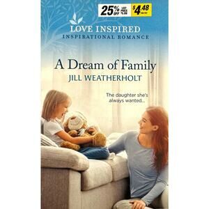 A Dream of Family by Jill Weatherholt (Paperback)
